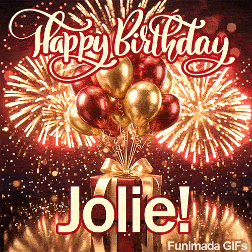 Happy Birthday text in elegant cursive script above shiny balloons and a red wrapped present with the name Jolie