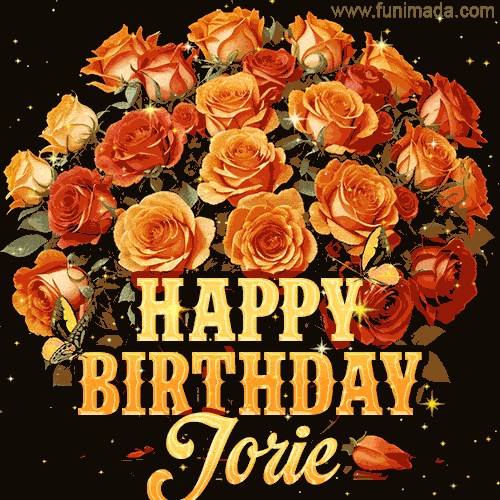Animated bouquet of orange roses with moving butterfles and golden 'Happy Birthday Jorie' text, surrounded by sparkling accents and a dark backdrop for a luxurious feel.