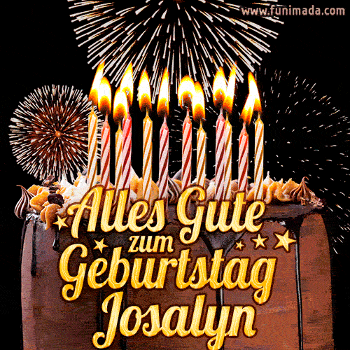 A chocolate birthday cake with glowing candles, the German text 'Alles Gute zum Geburtstag Josalyn,' and vibrant fireworks lighting up the background in an animated GIF.