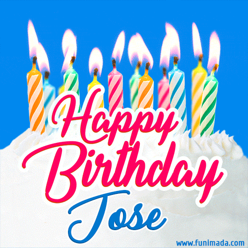 Happy Birthday GIF for Jose with Birthday Cake and Lit Candles