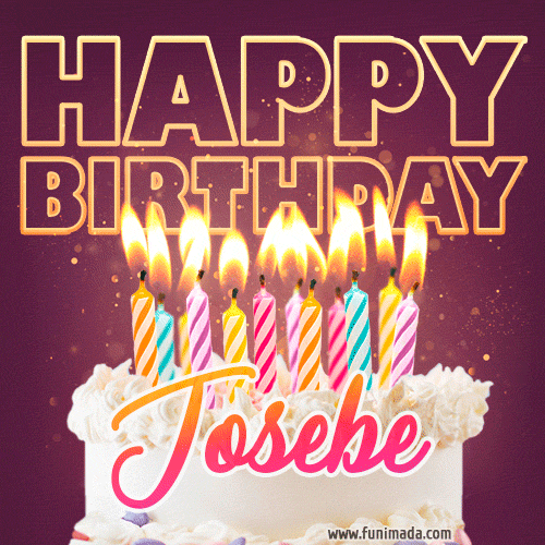 Josebe - Animated Happy Birthday Cake GIF Image for WhatsApp
