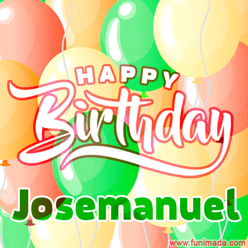 Happy Birthday Image for Josemanuel. Colorful Birthday Balloons GIF Animation.