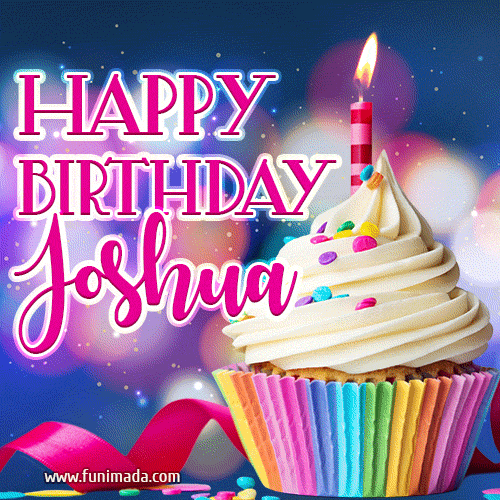 Happy Birthday Joshua - Lovely Animated GIF