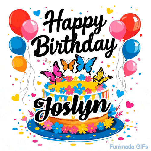An animated birthday card for Joslyn. It features a festive cake with her name, 'Joslyn', and colorful butterflies. Floating balloons and hearts complete the joyful scene.