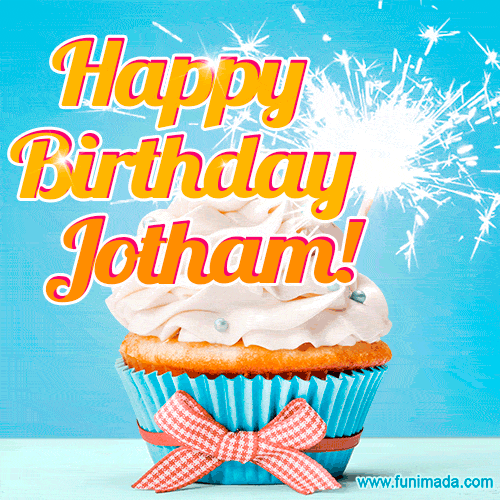 Happy Birthday, Jotham! Elegant cupcake with a sparkler.