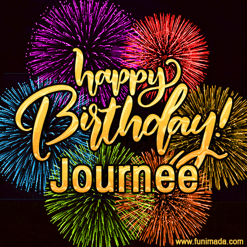 Happy Birthday, Journee! Celebrate with joy, colorful fireworks, and unforgettable moments. Cheers!
