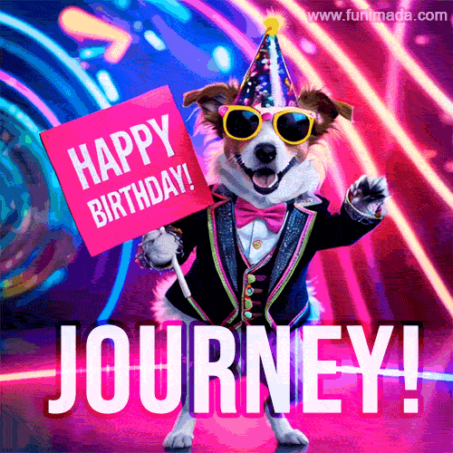 Animated GIF of a cool dog wearing a suit and sunglasses, holding a 'Happy Birthday' sign for Journey, set against a bright and colorful neon party background.