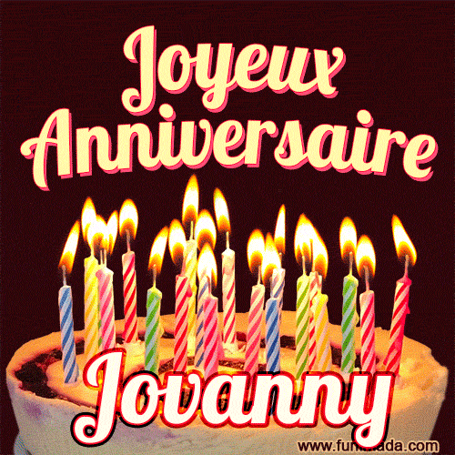 A Happy Birthday GIF in French featuring a festive birthday cake adorned with bright candles and the glowing text 'Joyeux Anniversaire Jovanny' in a cheerful style.