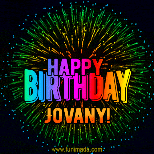 A colorful animated GIF featuring the text 'Happy Birthday Jovany!' in rainbow colors with a dynamic iridescent firework display in the background.