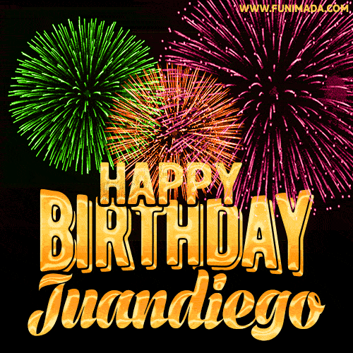 Wishing You A Happy Birthday, Juandiego! Best fireworks GIF animated greeting card.