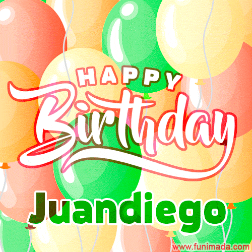 Happy Birthday Image for Juandiego. Colorful Birthday Balloons GIF Animation.