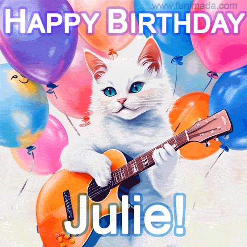 Animated GIF featuring a charming white cat with bright blue eyes strumming a guitar while colorful balloons float in the background, with 'Happy Birthday Julie!' text.