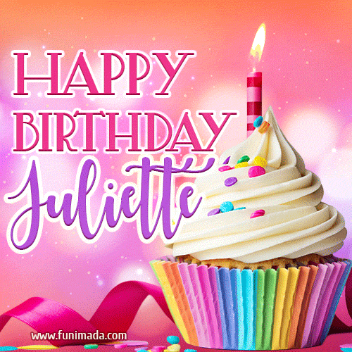 Happy Birthday Juliette - Lovely Animated GIF