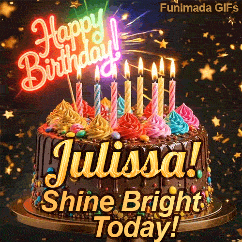 Shimmering birthday animation for Julissa featuring a delicious chocolate drip cake with glowing yellow candles.