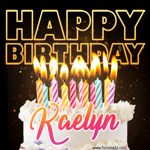 Kaelyn - Animated Happy Birthday Cake GIF Image for WhatsApp