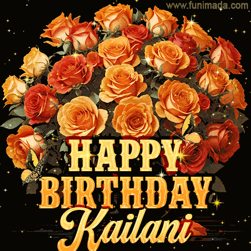 Beautiful bouquet of orange and red roses for Kailani, golden inscription and twinkling stars