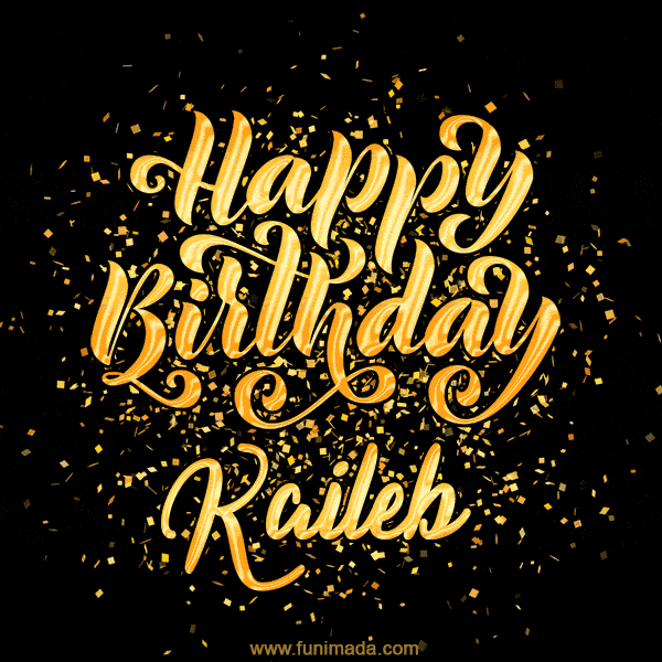 Happy Birthday Card for Kaileb - Download GIF and Send for Free