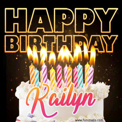 Kailyn - Animated Happy Birthday Cake GIF Image for WhatsApp