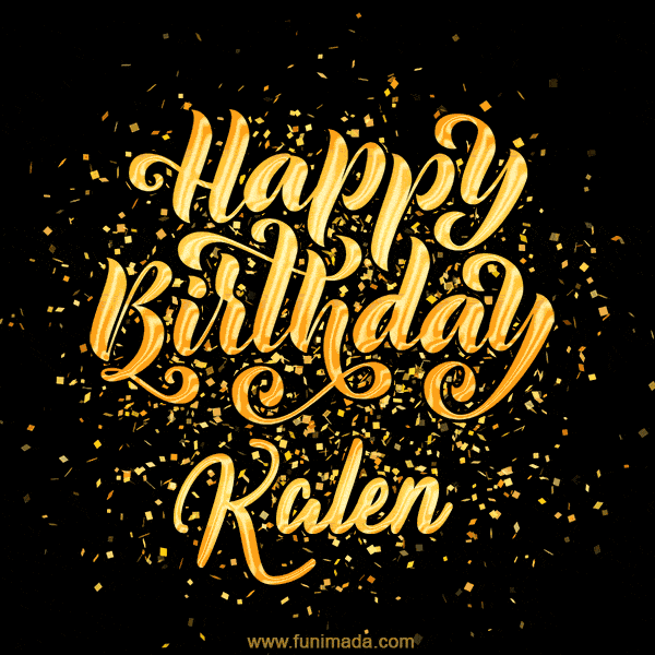 Happy Birthday Card for Kalen - Download GIF and Send for Free