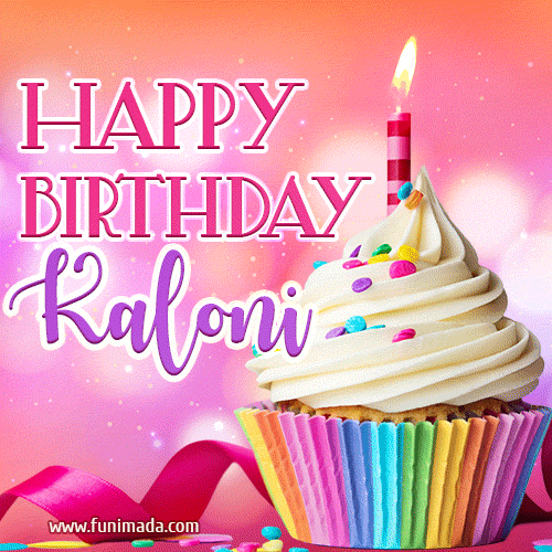 Happy Birthday Kaloni - Lovely Animated GIF
