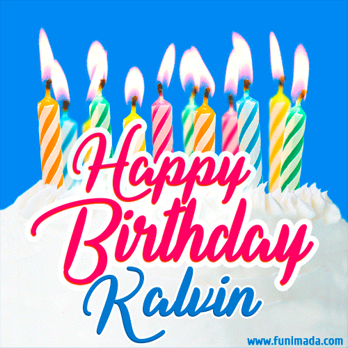 Happy Birthday GIF for Kalvin with Birthday Cake and Lit Candles