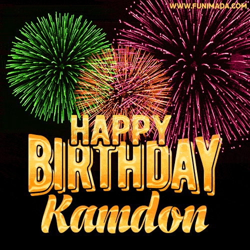 Wishing You A Happy Birthday, Kamdon! Best fireworks GIF animated greeting card.