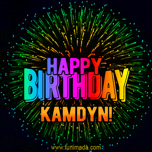 New Bursting with Colors Happy Birthday Kamdyn GIF and Video with Music
