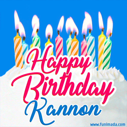 Happy Birthday GIF for Kannon with Birthday Cake and Lit Candles