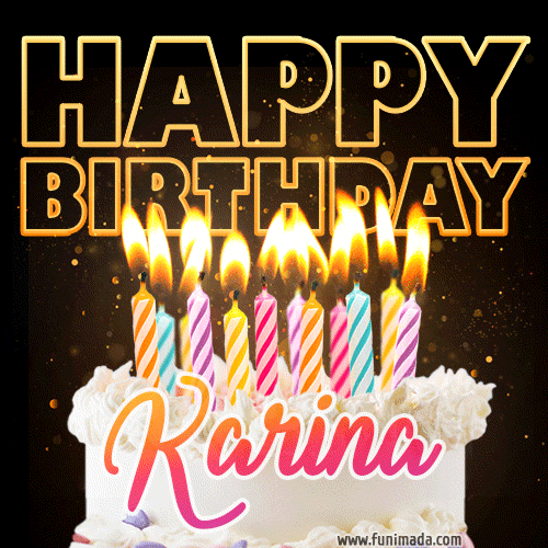 Karina - Animated Happy Birthday Cake GIF Image for WhatsApp