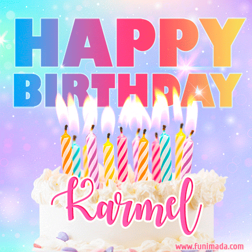 Animated Happy Birthday Cake with Name Karmel and Burning Candles
