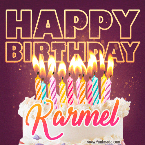 Karmel - Animated Happy Birthday Cake GIF Image for WhatsApp