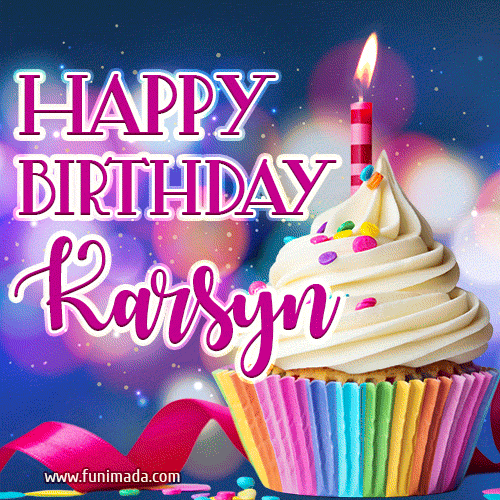 Happy Birthday Karsyn - Lovely Animated GIF