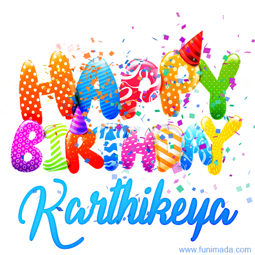 Happy Birthday Karthikeya - Creative Personalized GIF With Name