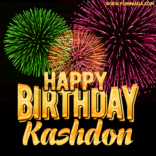 Wishing You A Happy Birthday, Kashdon! Best fireworks GIF animated greeting card.