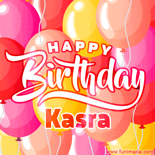 Happy Birthday Kasra - Colorful Animated Floating Balloons Birthday Card