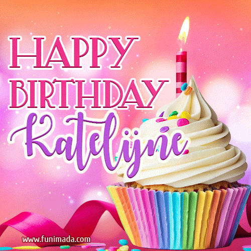 Happy Birthday Katelijne - Lovely Animated GIF