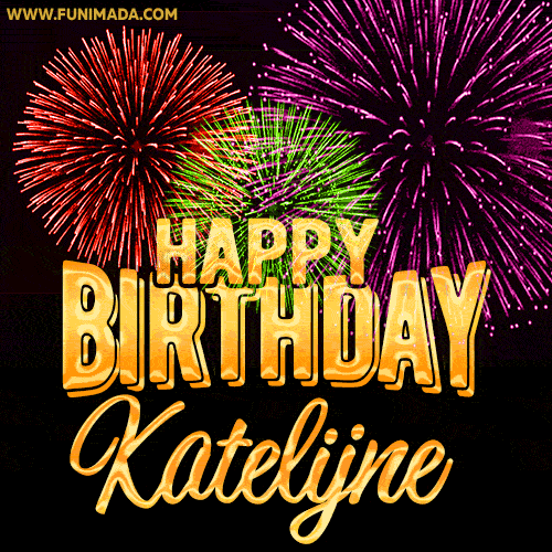Wishing You A Happy Birthday, Katelijne! Best fireworks GIF animated greeting card.