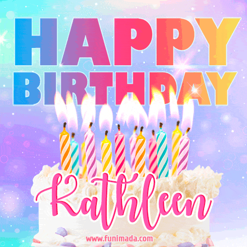 Animated Happy Birthday Cake with Name Kathleen and Burning Candles