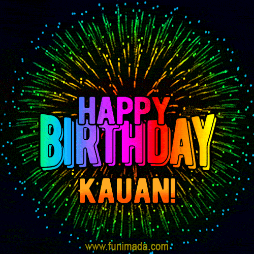 New Bursting with Colors Happy Birthday Kauan GIF and Video with Music