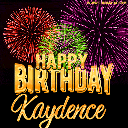 Wishing You A Happy Birthday, Kaydence! Best fireworks GIF animated greeting card.