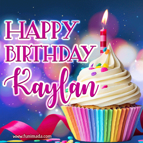 Happy Birthday Kaylan - Lovely Animated GIF