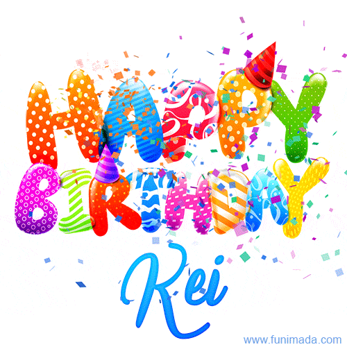 Happy Birthday Kei - Creative Personalized GIF With Name