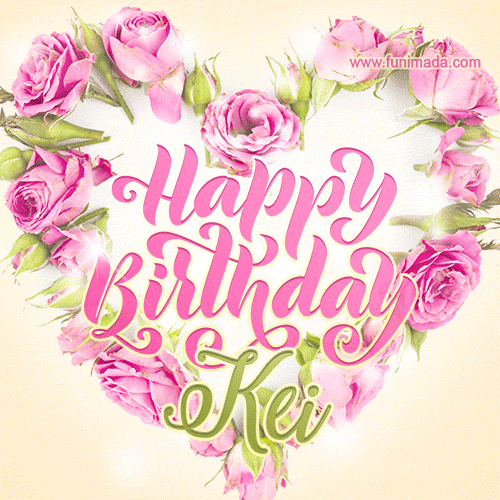 A stunning heart made of pink roses surrounds the elegant script text 'Happy Birthday Kei' on a soft beige background. Animated sparkles add a magical and festive feel.