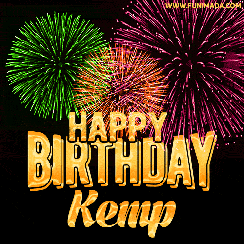 Wishing You A Happy Birthday, Kemp! Best fireworks GIF animated greeting card.