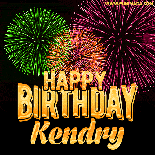 Wishing You A Happy Birthday, Kendry! Best fireworks GIF animated greeting card.