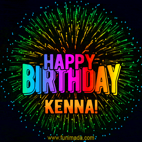 New Bursting with Colors Happy Birthday Kenna GIF and Video with Music