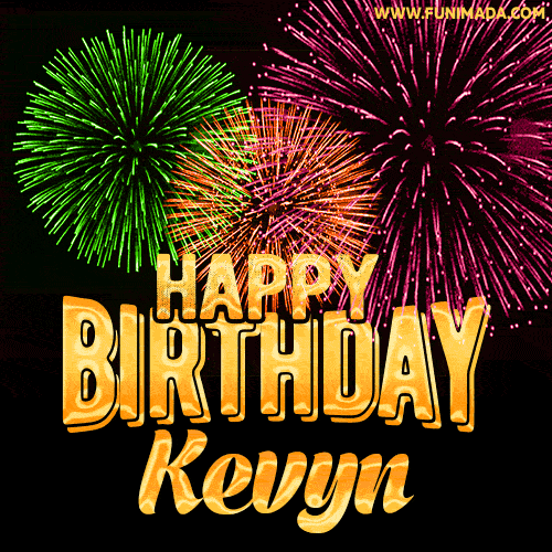 Wishing You A Happy Birthday, Kevyn! Best fireworks GIF animated greeting card.
