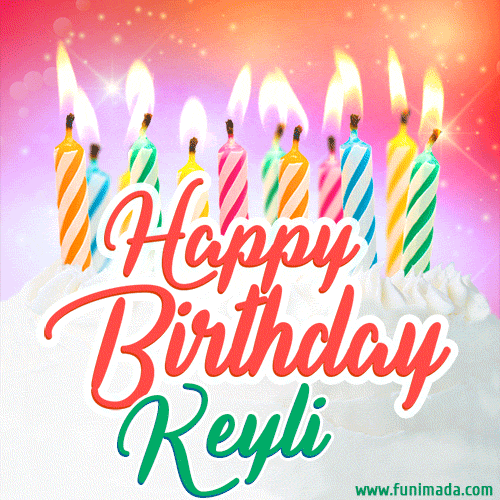Happy Birthday GIF for Keyli with Birthday Cake and Lit Candles