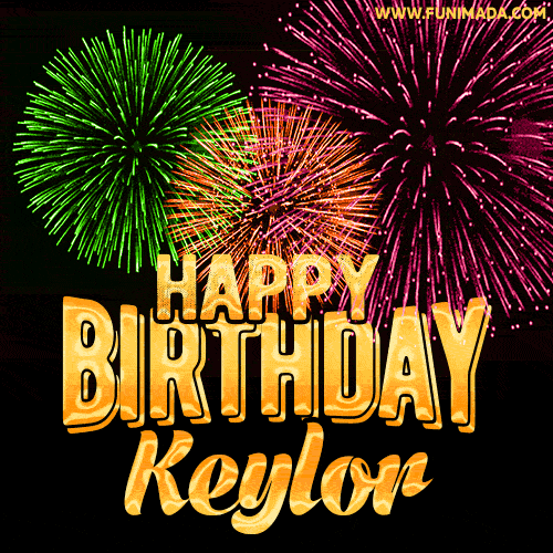 Wishing You A Happy Birthday, Keylor! Best fireworks GIF animated greeting card.