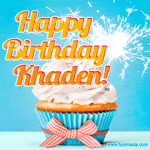 Happy Birthday, Khaden! Elegant cupcake with a sparkler.